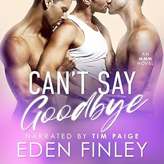 Can't Say Goodbye Audiobook By Eden Finley cover art