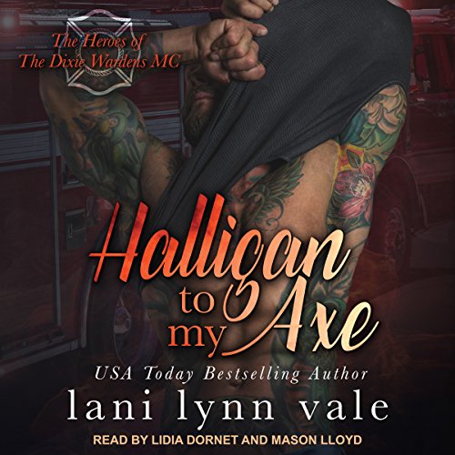 Halligan to My Axe Audiobook By Lani Lynn Vale cover art