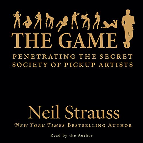 The Game Audiobook By Neil Strauss cover art