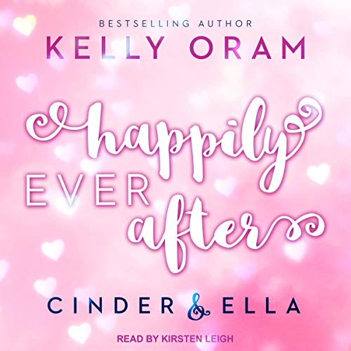 Happily Ever After Audiolibro Por Kelly Oram arte de portada