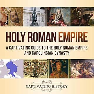 Holy Roman Empire Audiobook By Captivating History cover art