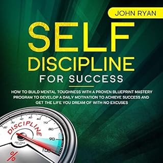 Self Discipline for Success Audiobook By John Ryan cover art