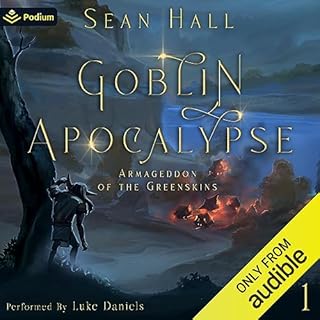 Goblin Apocalypse Audiobook By Sean Hall cover art