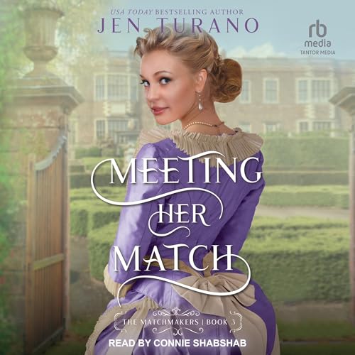 Meeting Her Match Audiobook By Jen Turano cover art