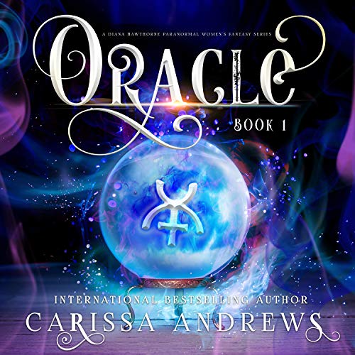 Oracle: A Diana Hawthorne Psychic Mystery Audiobook By Carissa Andrews cover art