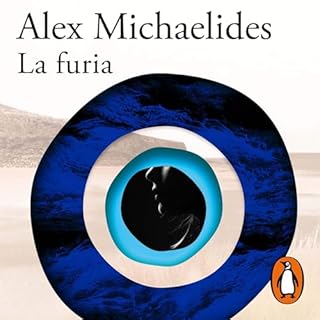 La furia [The Fury] Audiolibro Por Alex Michaelides, Laura Manero Jiménez - translator, Laura Martín de Dios - 