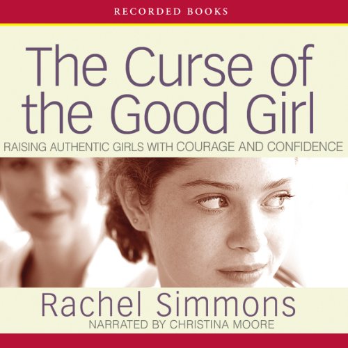 The Curse of the Good Girl Audiolibro Por Rachel Simmons arte de portada