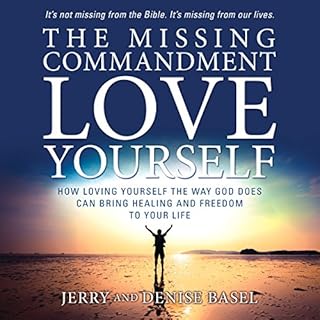 The Missing Commandment: Love Yourself Audiolibro Por Jerry Basel, Denise Basel arte de portada