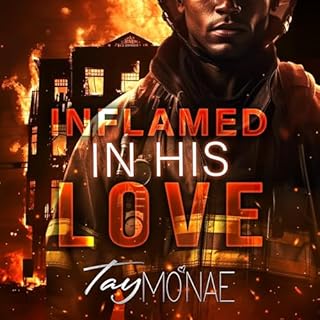 Inflamed in His Love Audiobook By Tay Mo'Nae cover art