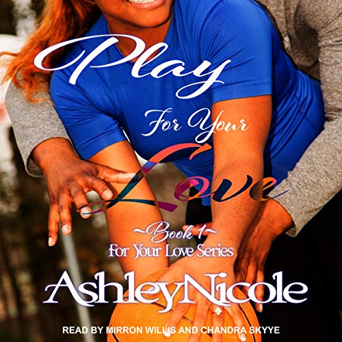 Play For Your Love Audiolibro Por AshleyNicole arte de portada