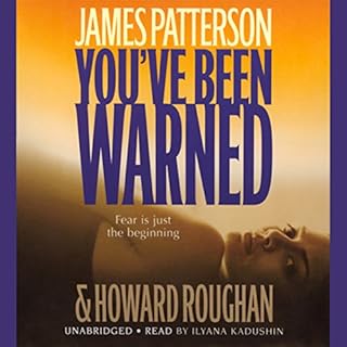 You've Been Warned Audiobook By James Patterson, Howard Roughan cover art