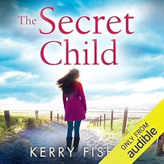 The Secret Child Audiobook By Kerry Fisher cover art