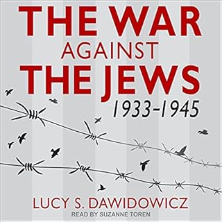 The War Against the Jews Audiobook By Lucy S. Dawidowicz cover art