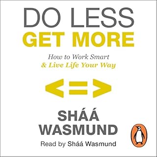 Do Less, Get More Audiolibro Por Sháá Wasmund arte de portada