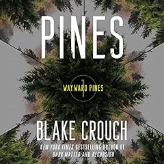 Pines Audiobook By Blake Crouch cover art