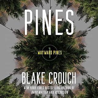 Pines Audiobook By Blake Crouch cover art