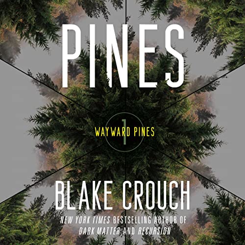 Pines Audiobook By Blake Crouch cover art