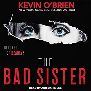 The Bad Sister Audiobook By Kevin O'Brien cover art