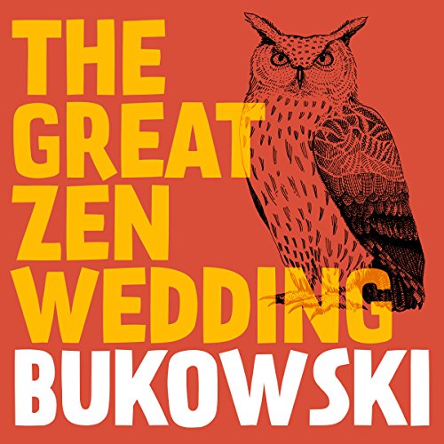 The Great Zen Wedding Audiolibro Por Charles Bukowski arte de portada