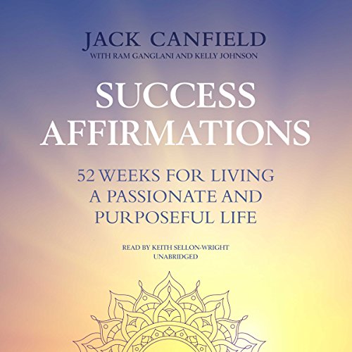 Success Affirmations Audiolibro Por Jack Canfield, Ram Ganglani - contributor, Kelly Johnson - contributor arte de portada