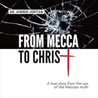 From Mecca to Christ Audiobook By Dr. Ahmed Joktan cover art