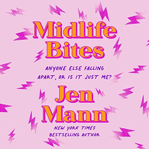 Midlife Bites Audiobook By Jen Mann cover art