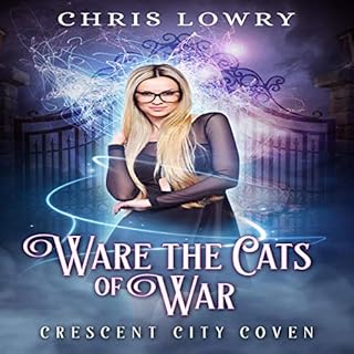 Ware the Cats of War Audiolibro Por Chris Lowry arte de portada