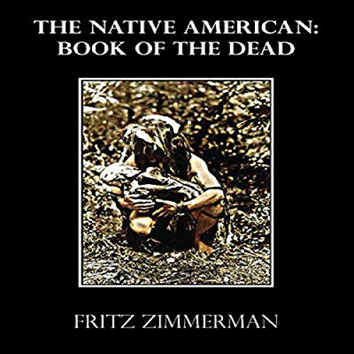 The Native American: Book of the Dead Audiobook By Fritz Zimmerman cover art