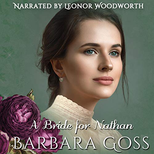 A Bride for Nathan Audiobook By Barbara Goss cover art