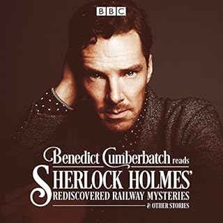 Benedict Cumberbatch Reads Sherlock Holmes' Rediscovered Railway Mysteries Audiolibro Por John Taylor arte de portada