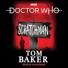 Doctor Who: Scratchman Audiobook By Tom Baker cover art