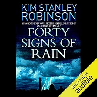 Forty Signs of Rain Audiobook By Kim Stanley Robinson cover art