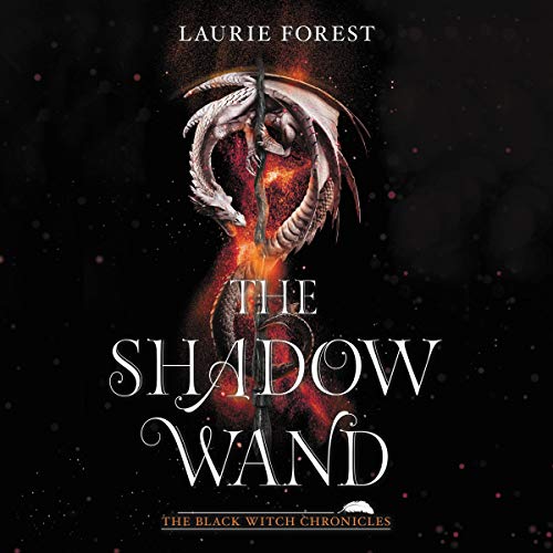 The Shadow Wand Audiobook By Laurie Forest cover art