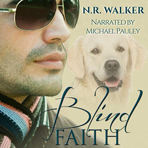 Blind Faith Audiobook By N.R. Walker cover art