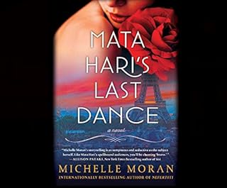 Mata Hari's Last Dance Audiobook By Michelle Moran cover art