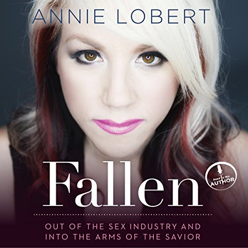 Fallen Audiobook By Annie Lobert cover art