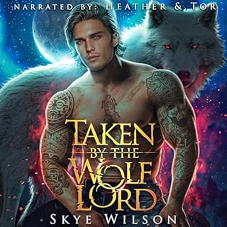 Taken by the Wolf Lord Audiobook By Skye Wilson cover art