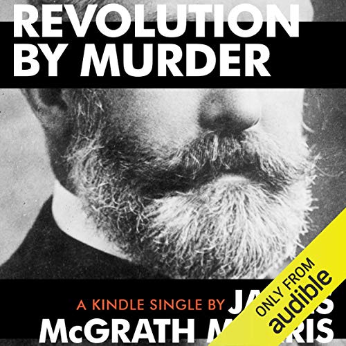 Revolution by Murder Audiolibro Por James McGrath Morris arte de portada