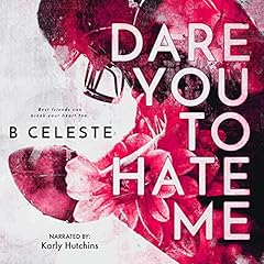 Dare You to Hate Me cover art