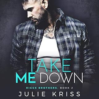 Take Me Down Audiobook By Julie Kriss cover art