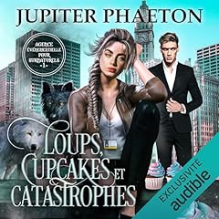 Couverture de Loups, Cupcakes et Catastrophes