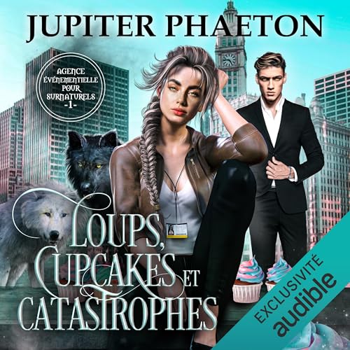 Couverture de Loups, Cupcakes et Catastrophes