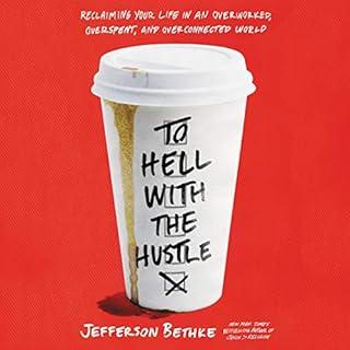 To Hell with the Hustle Audiolibro Por Jefferson Bethke arte de portada