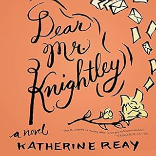 Dear Mr. Knightley Audiolibro Por Katherine Reay arte de portada