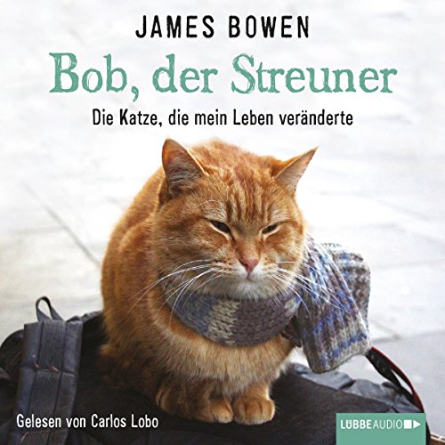 Bob, der Streuner Audiobook By James Bowen cover art