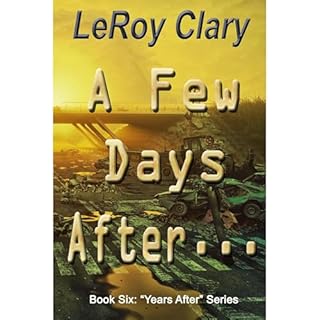 A Few Days After... Audiolibro Por LeRoy Clary arte de portada