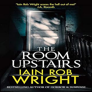 The Room Upstairs Audiolibro Por Iain Rob Wright arte de portada