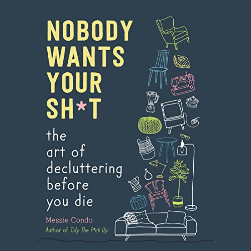 Nobody Wants Your Sh*t Audiolibro Por Messie Condo arte de portada