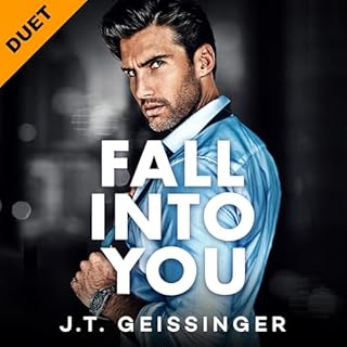 Fall into You Audiobook By J.T. Geissinger cover art