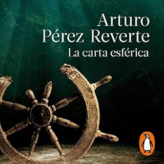 La carta esférica [The Spherical Letter] Audiolibro Por Arturo Pérez-Reverte arte de portada